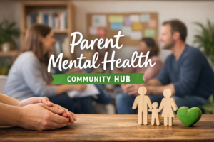 Parent Mental Health Matters at Our SEN Community Hub